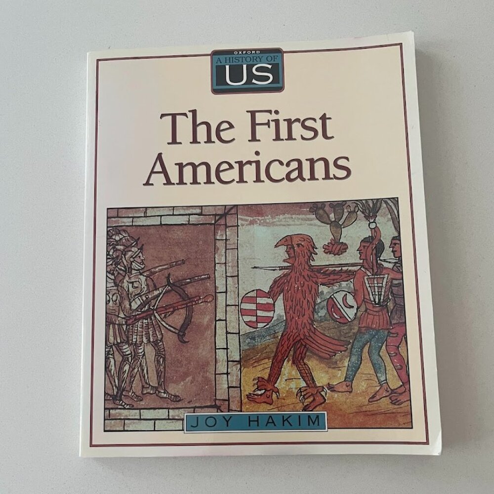 The First Americans - Oxford History of US by Joy Hakim